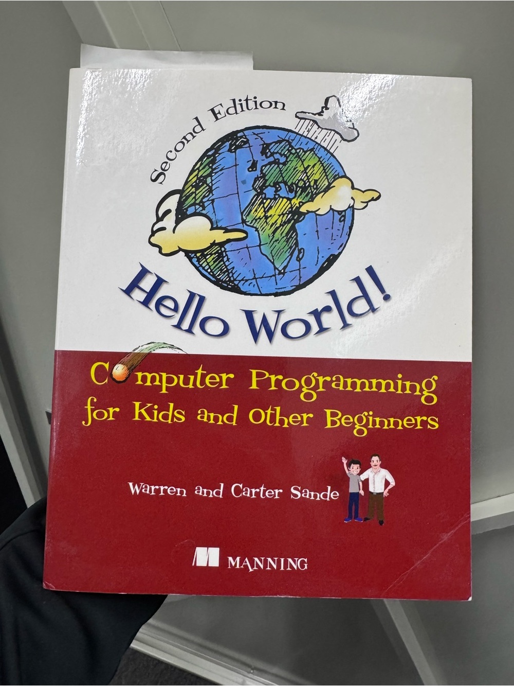 Hello World! Computer Programming for Kids and Other Beginners